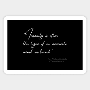 A Quote about Insanity from "The Complete Works of Friedrich Nietzsche" Sticker